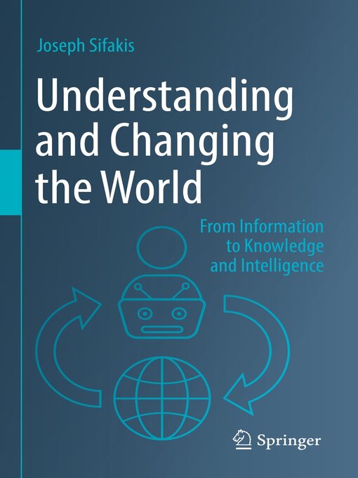 Title details for Understanding and Changing the World by Joseph Sifakis - Available